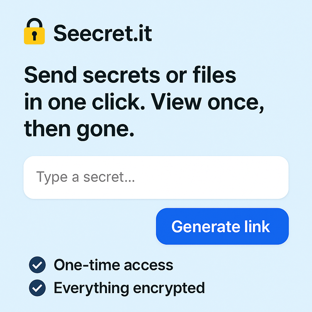 Seecret.it-bir kerelik güvenli bağlantılar - Tek bir tıklamayla sır veya dosyayı gönderin.Bir kez görüntüleyin, sonra gitti. medya 3