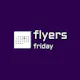 Flyers Friday
