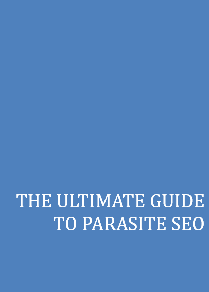 The Ultimate Guide To Parasite SEO gallery image