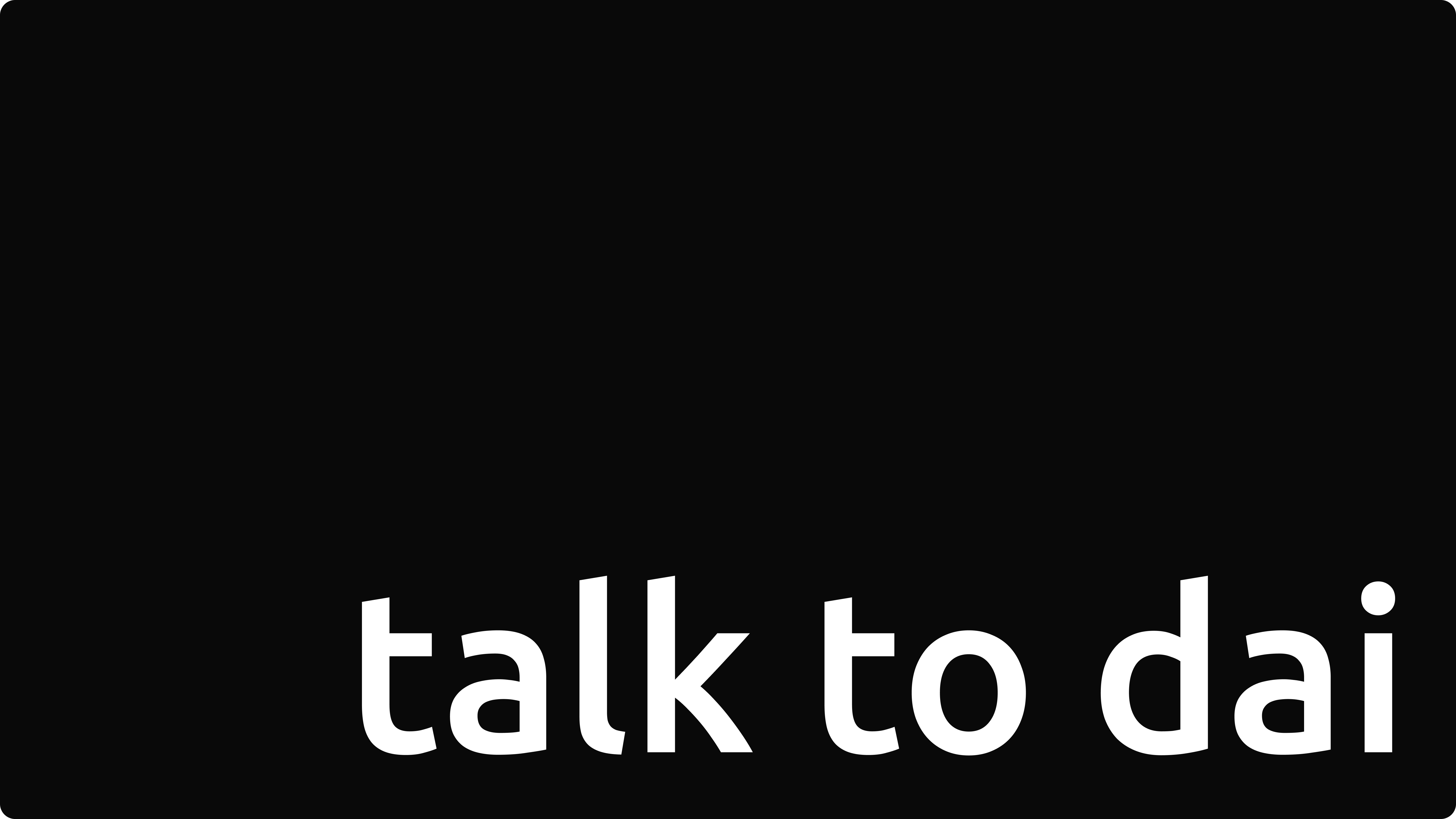 Talk to Dai (Day) - Learn any language or dialect through humanlike conversation media 5