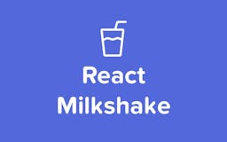 React Milkshake media 1