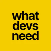 whatdevsneed