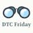DTC Friday