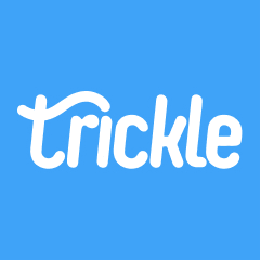 Trickle