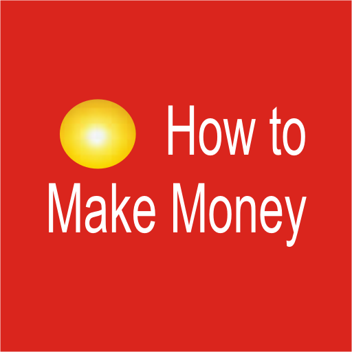 How to Make Money
