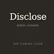 Disclose