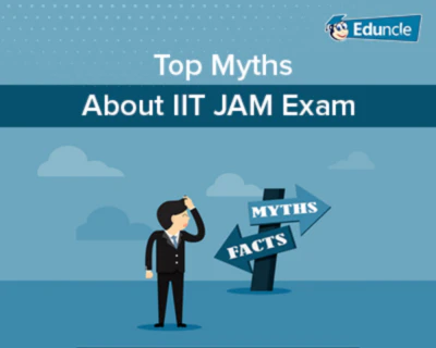 IIT JAM Myths - Busted!