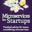 Microservices for Startups