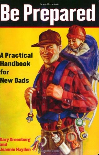 Be Prepared: A Practical Handbook for New Dads gallery image