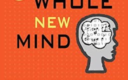 A Whole New Mind: Why Right-Brainers Will Rule the Future media 3