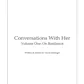 Conversations With Her: On Resilience