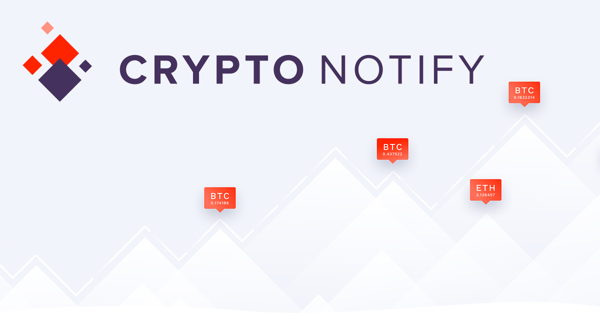 Cryptonotify Receive Transaction Notifications Of Any Btc Or Eth - 