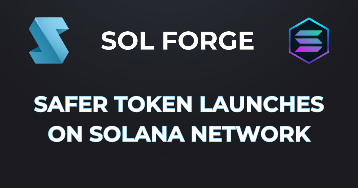 Sol Forge - Solan Token Launcher с KYC и P2E медиа 2