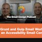 Email Design Podcast #45: More Grunt and Gulp Email Workflows and an Accessibility Email Contest