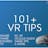 101+ Virtual Reality Tips