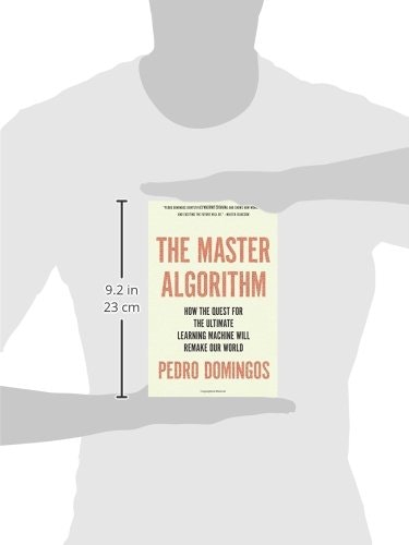 The Master Algorithm: How the Quest
