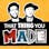 That Thing You Made [PODCAST]