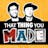 That Thing You Made [PODCAST]