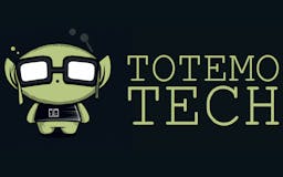 TotemoTech media 1