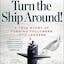 Turn the Ship Around!