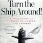 Turn the Ship Around!