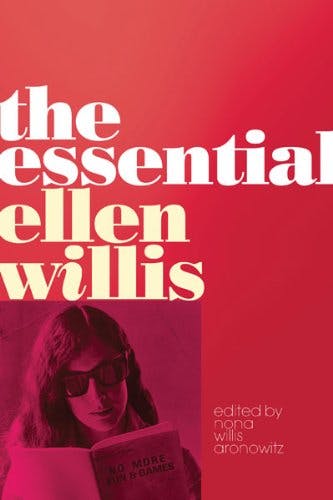 The Essential Ellen Willis  media 1