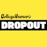 DROPOUT by CollegeHumor