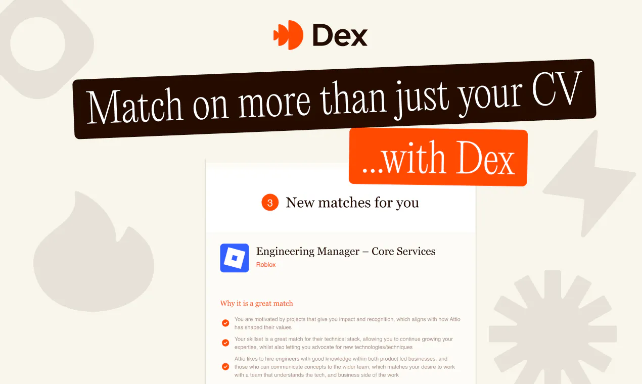 Dex Tech Header Dex: AI tech recruiter that finds the most motivated candidates ...
