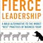 Fierce Leadership