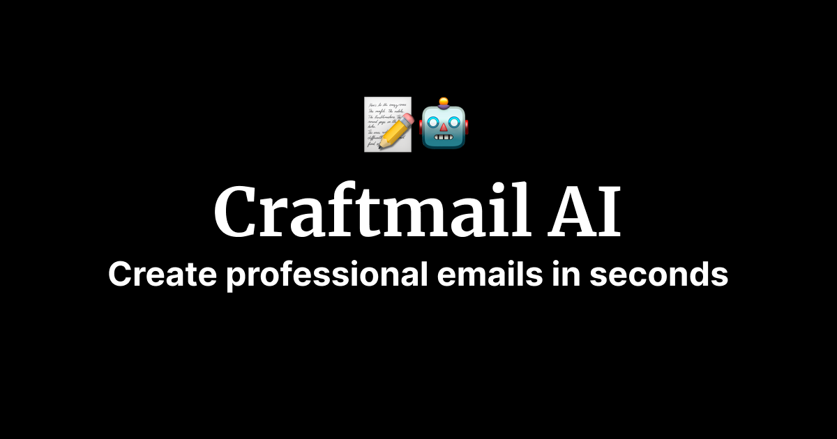 Craftmail AI - Saniyeler içinde profesyonel e -postalar oluşturun medya 1