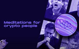 Meditations for crypto people media 1
