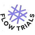 Flow Trials