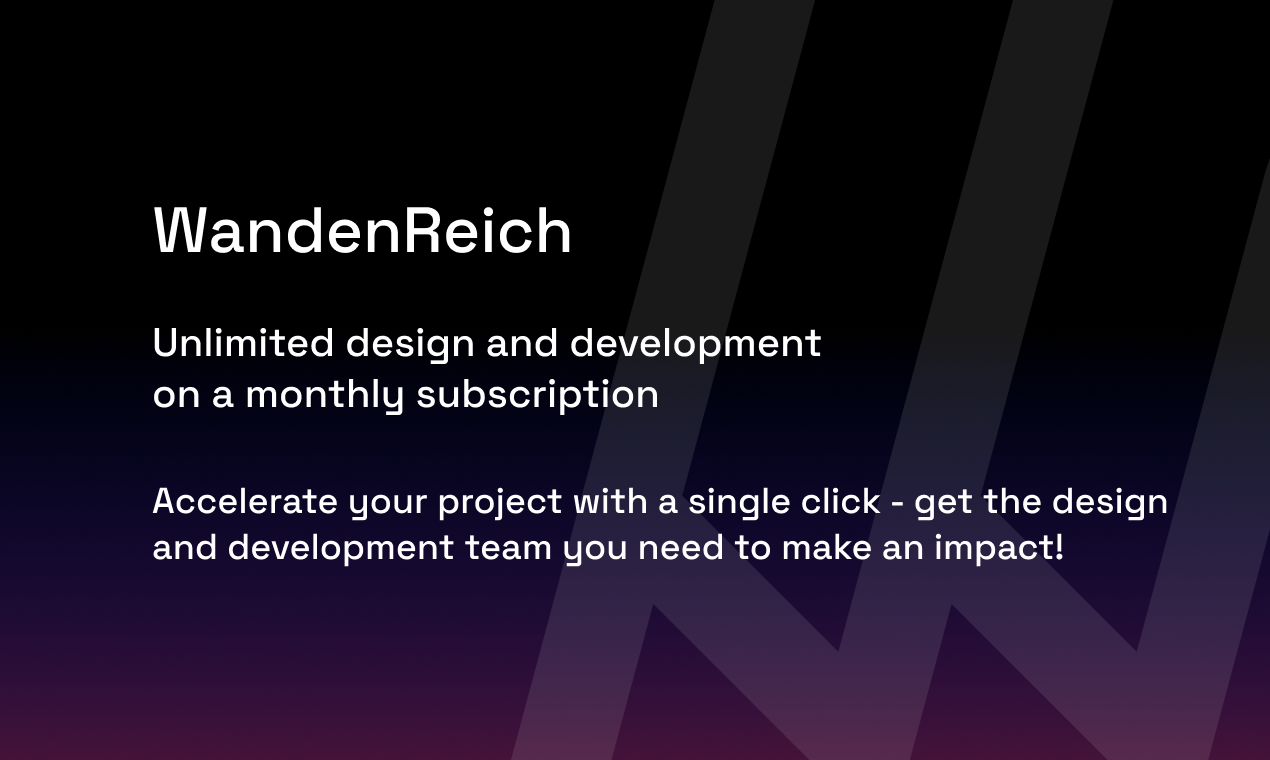 WandenReich - Unbegrenztes Design und Entwicklung eines monatlichen Abonnements Medien 1