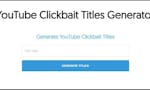 YouTube Clickbait Titles Generator image