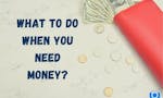 Need Money? Here Is How to Get It image