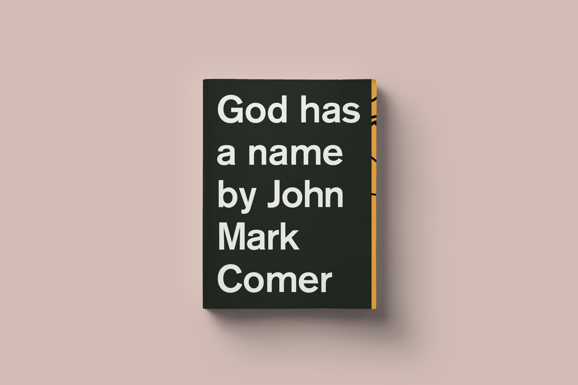 God Has A Name by John Mark Comer