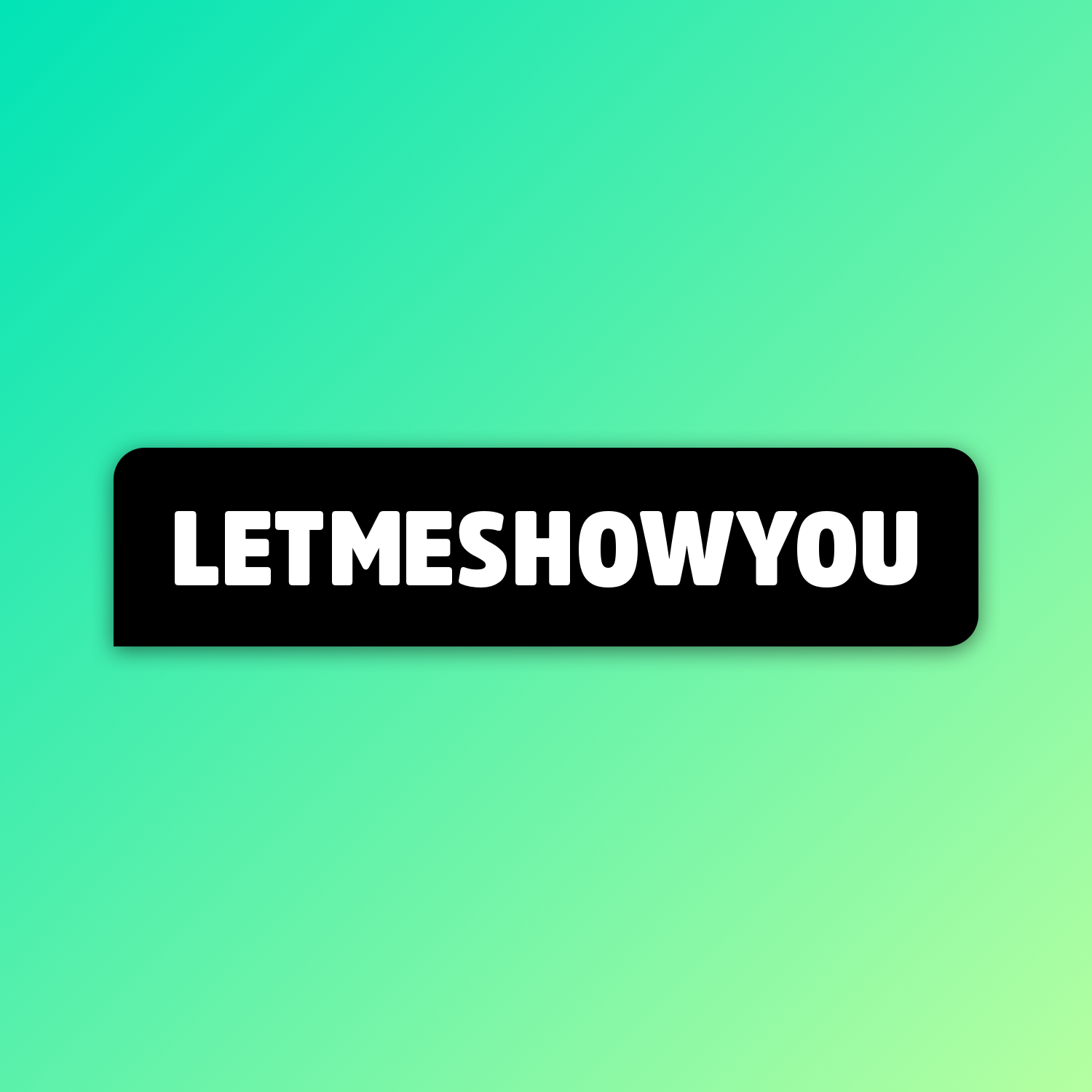 letmeshowyou