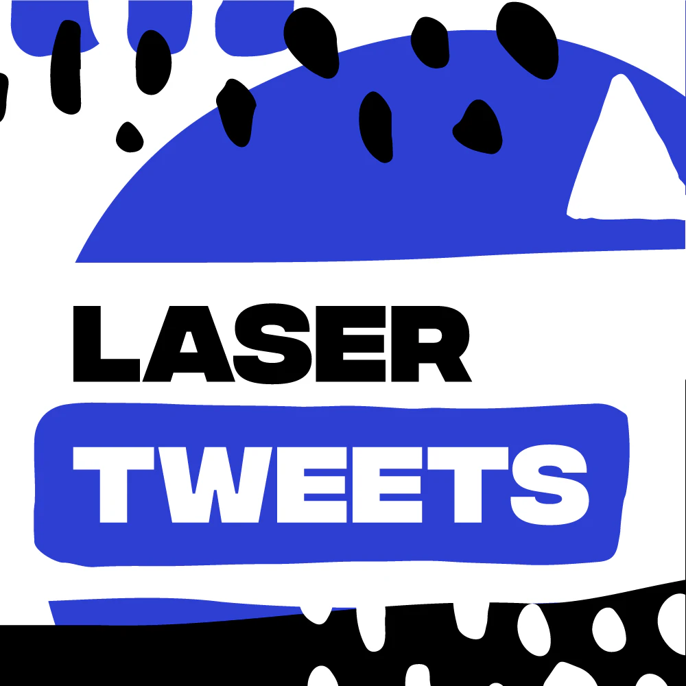 Laser Tweets