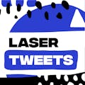 Laser Tweets