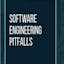 Software Engineering Pitfalls: Blueprint
