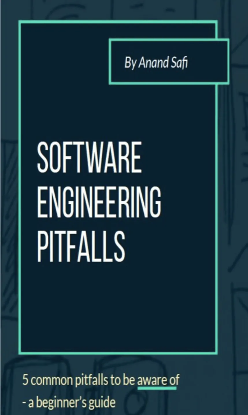 Software Engineering Pitfalls: Blueprint