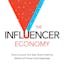 The Influencer Economy