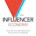 The Influencer Economy