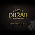 Battle of Durak - Battle Card Game