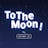 To The Moon