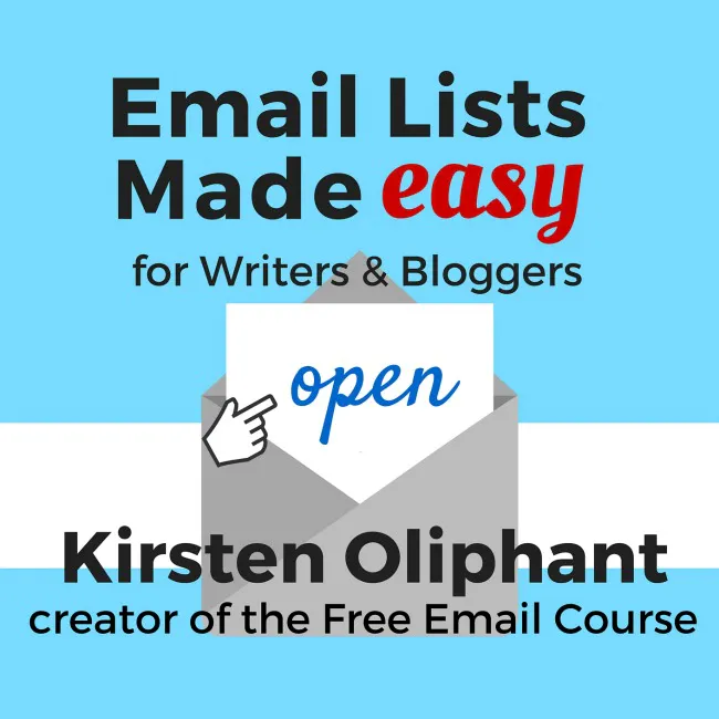 Email Lists Made Easy for Writers and Bloggers