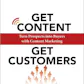 Get Content Get Customers