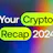 2024 Crypto Recap