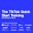 The TikTok Quick Start Training
