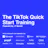 The TikTok Quick Start Training